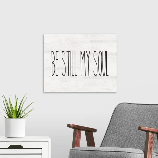 Be Still My Soul - Canvas Wall Art, 20x16, Great Big Canvas