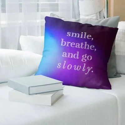 Handwritten Go Slowly Quote Pillow Cover East Urban Home Color: Purple/Blue, Size: 18x22 x 18x22