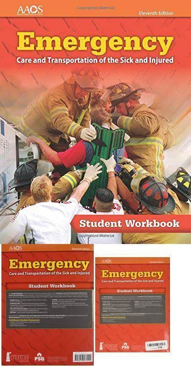 Emergency Care and Transportation of the Sick and Injured Student Workbook [Book]
